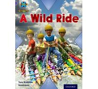 Project X Origins: Purple Book Band, Oxford Level 8: Water: A Wild Ride