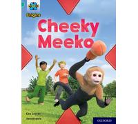 Project X Origins: Turquoise Book Band, Oxford Level 7: Cheeky Meeko