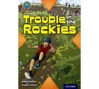 Project X Origins: White Book Band, Oxford Level 10: Journeys: Trouble in the Rockies: (Project X Origins)