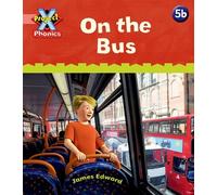 Project X Phonics Pink: 5b On the Bus