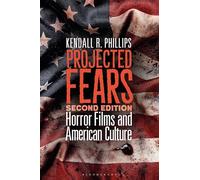 Projected Fears: Horror Films and American Culture