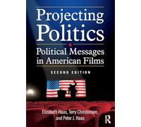 Projecting Politics: Political Messages in American Films