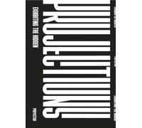 Projections : Exhibiting the Hidden