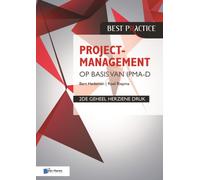 Projectmanagement Op Basis Van Ipma-d, 2de Geheel Herziene Druk/Project Management Based on Ipma-d