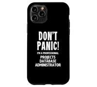 Projects Database Administrator Case for iPhone 11 Pro