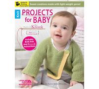 Projects for Baby Made with the Knook™: Sweet Creations Made with Light Weight Yarns!