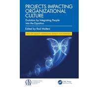 Projects Impacting Organizational Culture: Evolution by Integrating People into the Equation (Best on Quality)