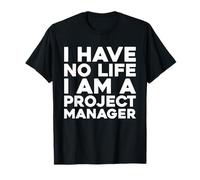 Projects Leadership - Management Project Manager T-Shirt