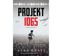 Projekt 1065: a Novel of World War II