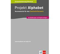 Projekt Alphabet. Lehrerhandbuch + Audio-CD: Kursmaterial für den Zweitschrifterwerb