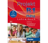 Projekt B1 neu – 10 model tests for B1 certificate (Goethe & ÖSD) – Teacher's Book + Online Audio