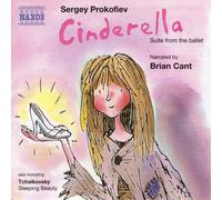Prokofiev: Cinderella Suites / Tchaikovsky: Sleeping Beauty [Brian Cant] [Naxos