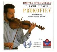 Prokofiev - Violin Concerti 1 & 2 / SITKOVETSKY, COLIN DAVIS