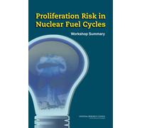 Proliferation Risk in Nuclear Fuel Cycles