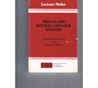 Prolog and Natural-Language Analysis: 10 (Center for the Study of Language and Information Publication Lecture Notes)