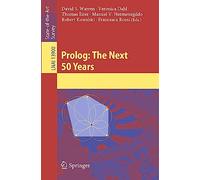 Prolog: The Next 50 Years: 13900 (Lecture Notes in Computer Science, 13900)