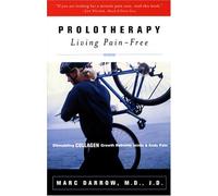 Prolotherapy: Living Pain-free