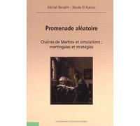 Promenade aléatoire: Chaînes de Markov et simulations : martingales et stratégie.