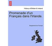 Promenade D'Un Francais Dans L'Irlande.