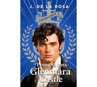Promesa rota en Glenmara Castle: Una familia de las Highlands en el Londres de la Regencia (Los McGomery #5)