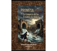 Promesa Rota: La Limpieza de los Establos de Augías