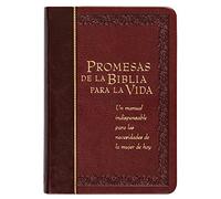Promesas de la Biblia Para La Vida: Un Manual Indispensable Para Cada Una de Sus Necesidades (Bible Promises)