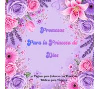 Promesas para la Princesa de Dios / 30 Paginas para Colorear con Promesas Bíblicas