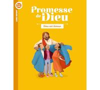 Promesse de Dieu - Dieu est amour - Enfant: Livre enfant