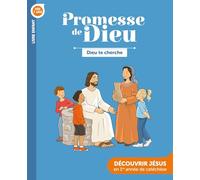 Promesse de Dieu - Dieu te cherche - Enfant: Livre enfant