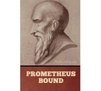 Prometheus Bound