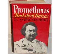 Prometheus: Life of Balzac