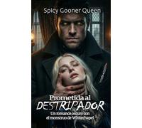 Prometida al Destripador: Un romance oscuro con el monstruo de Whitechapel (Romance de Monstruos Victoriano)