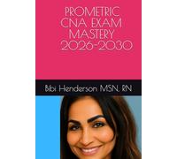 PROMETRIC CNA EXAM MASTERY 2026-2030