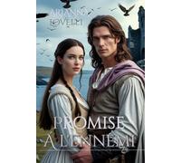 Promise à l’Ennemi: Entre la loyauté et tes bras (Entre l’Honneur et la Loyauté)