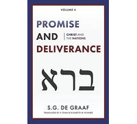 Promise and Deliverance: Christ and the Nations: 4