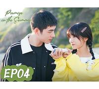 Promise in the Summer EP04