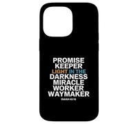 Promise Keeper Light In The Darkness Miracle Worker Waymaker Case for iPhone 14 Pro Max