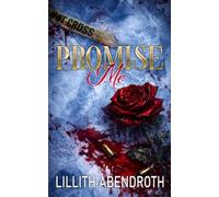 Promise Me: A forbidden Attraction Love Story: 2 (Remain Silent)