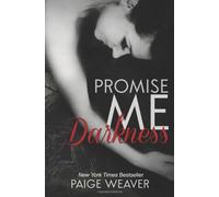 Promise Me Darkness: Volume 1