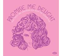 Promise Me Delight: Italo Disco and European Pop from the Golden Age