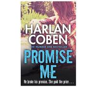 Promise Me: A gripping thriller from the #1 bestselling creator of hit Netflix show Fool Me Once