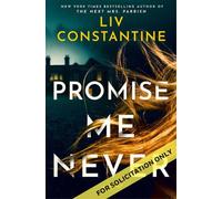 Promise Me Never : A Novel