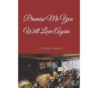 Promise Me You Will Love Again