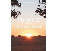 Promise of a Rising Sun: Meet Me at Sunrise
