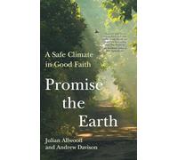 Promise the Earth: A Safe Climate in Good Faith