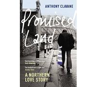 Promised Land: A Northern Love Story