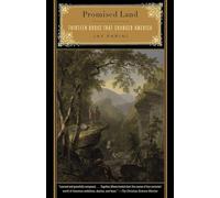 Promised Land: Thirteen Books That Changed America
