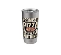 Promised Pizza Delivered Nothing Funny Joke Stainless Steel Insulated Tumbler