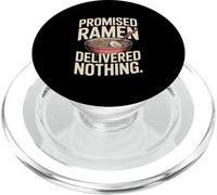 Promised Ramen Delivered Nothing Funny Ramen Humor PopSockets PopGrip for MagSafe
