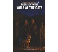 Promised to the Wolf at the Gate: A Fated Mates Shifter Romance (Ironwood Pack)